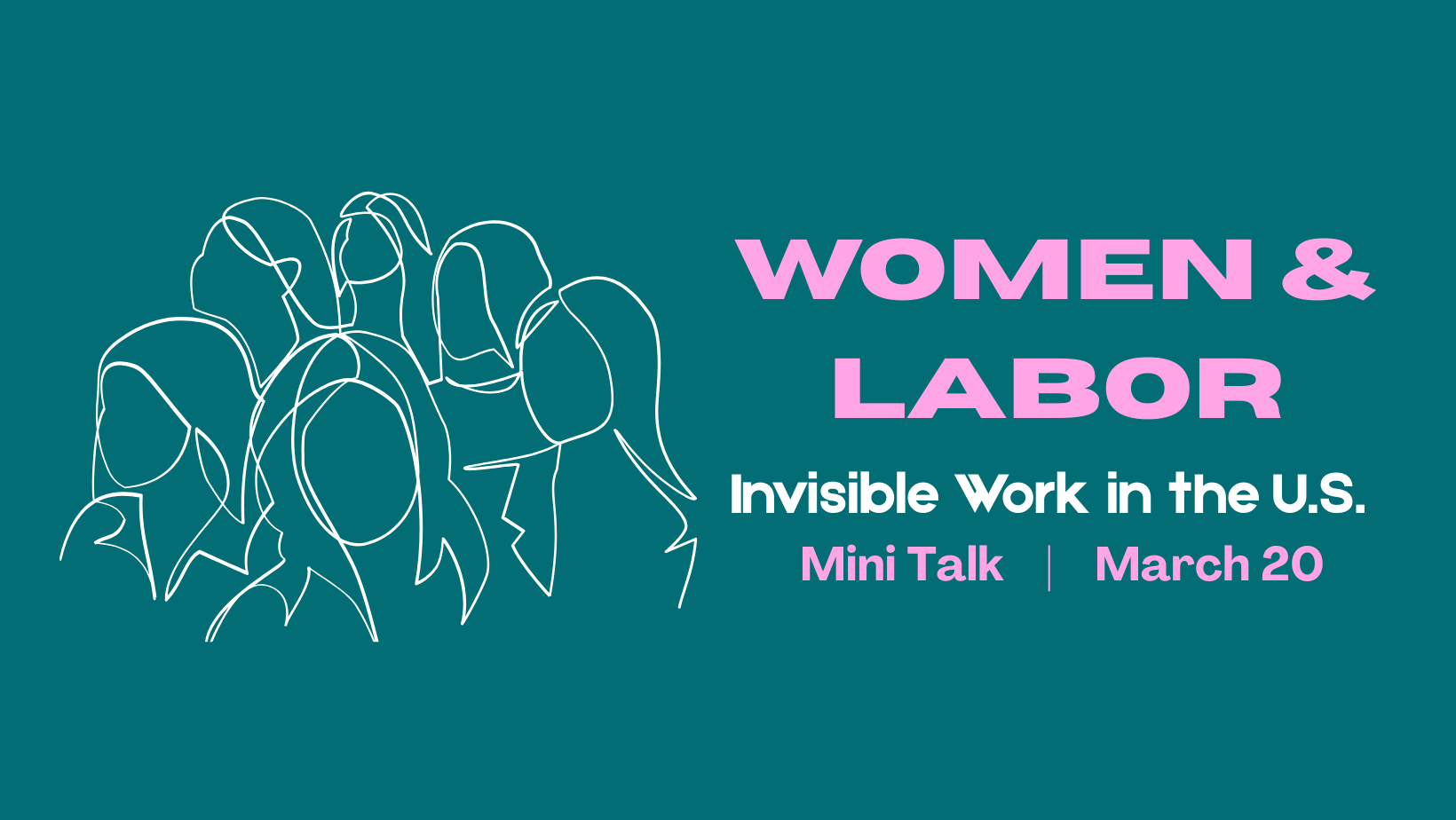 Women & Labor: Invisible Work in the U.S.
