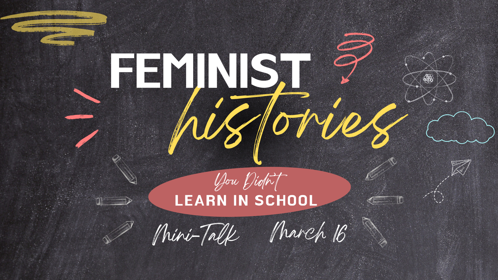 Feminist Histories You Didn’t Learn In School